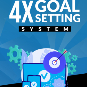 4X Goal Setting System
