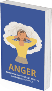 Anger tame your emotions and resolve conflicts effectively